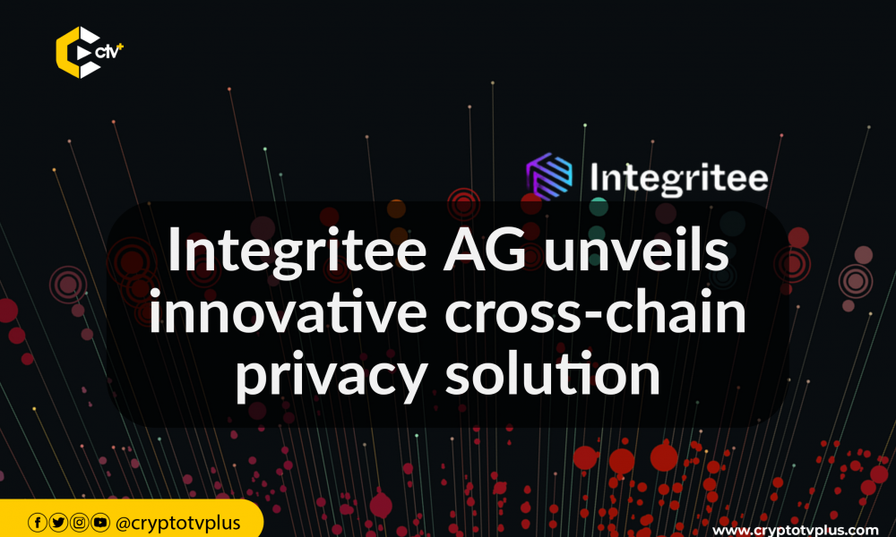 Integritee AG unveils innovative cross-chain privacy solution | CryptoTvplus