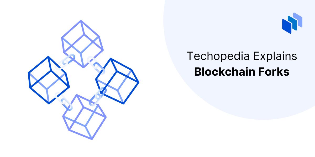 What is Blockchain Fork? How & Why It Happens, Pros & Cons