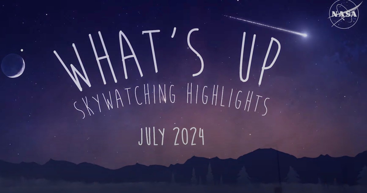 Check out NASA's skywatching tips for July