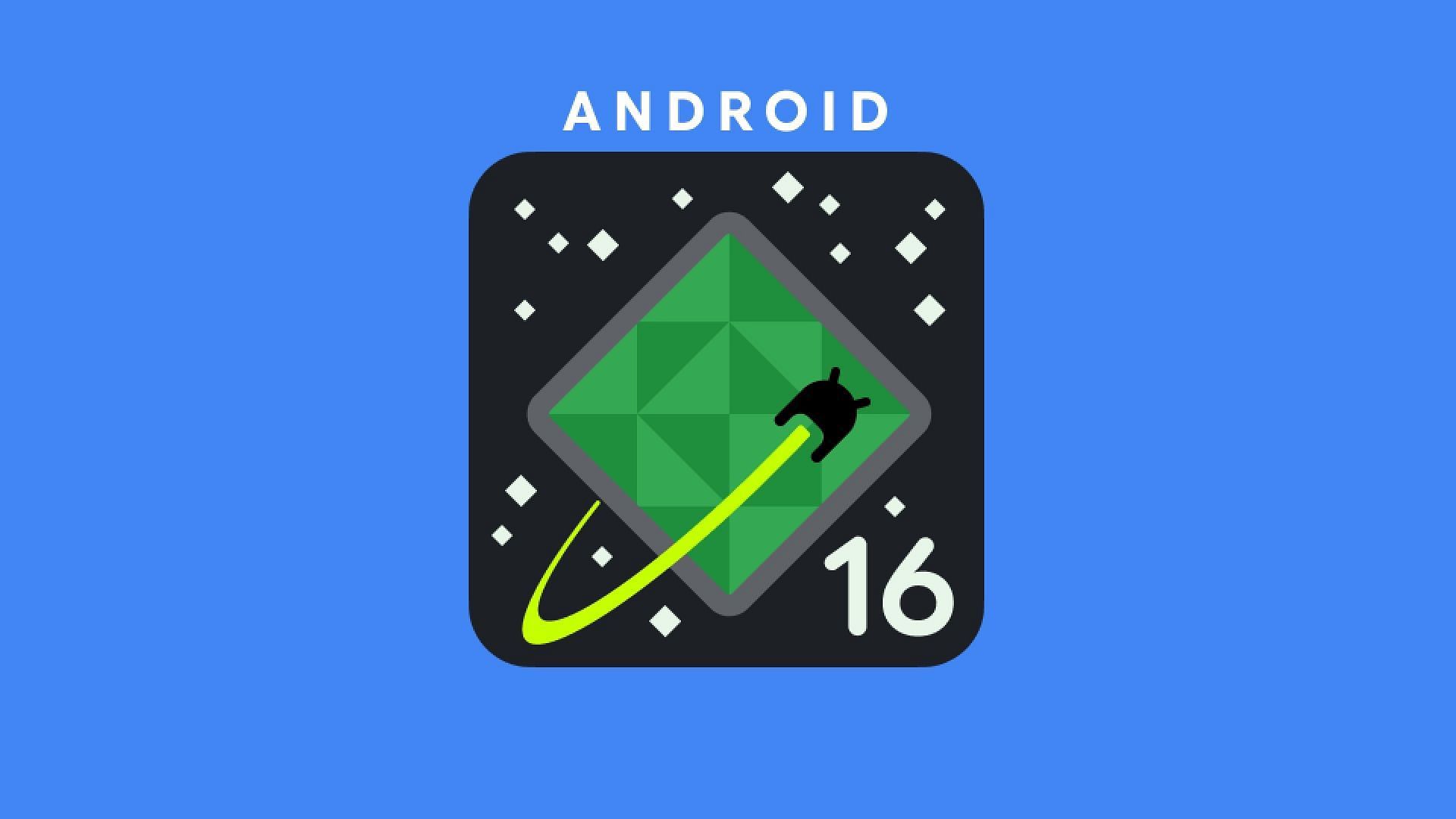 10 best features of Android 16 Developer Preview 1 & 2